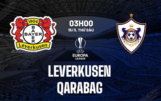 Highlights Leverkusen vs Qarabag | BLV Trâu Gác Bếp | 15.3.24 Highlights Leverkusen vs Qarabag | BLV Trâu Gác Bếp | 15.3.24