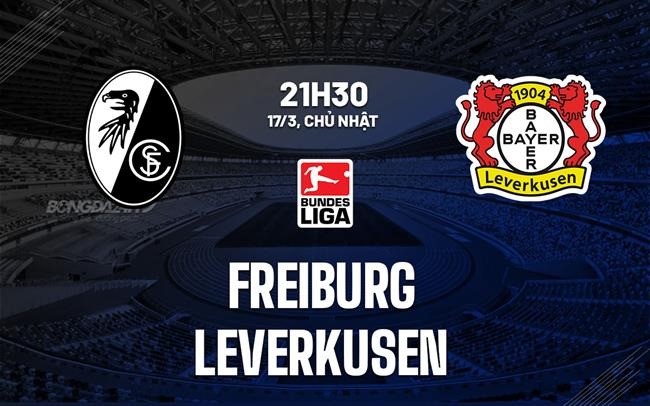 Highlights Freiburg vs Leverkusen | BLV Phở Bò | 17.3.24 Highlights Freiburg vs Leverkusen | BLV Phở Bò | 17.3.24